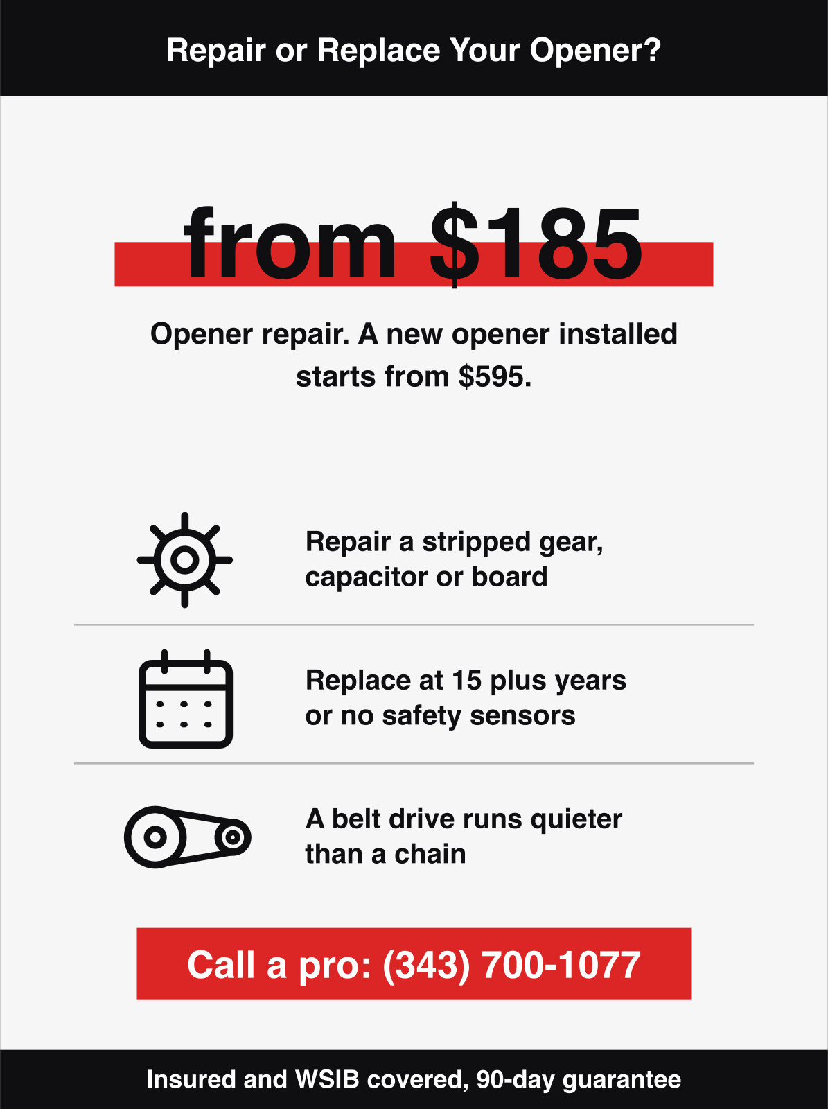 Infographic showing garage door opener costs in Ottawa: repair from $185 for a stripped gear, capacitor or board, a new opener installed from $595, replace at 15 plus years or with no safety sensors, and a belt drive is quieter than a chain. HUSH Garage Door Service, call (343) 700-1077.