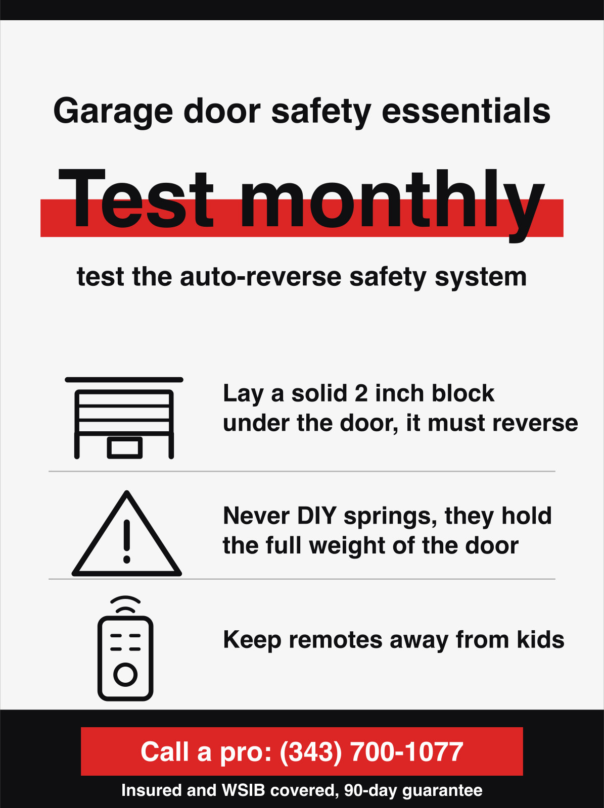 Garage door safety essentials. Test the auto-reverse system monthly with a solid block.
