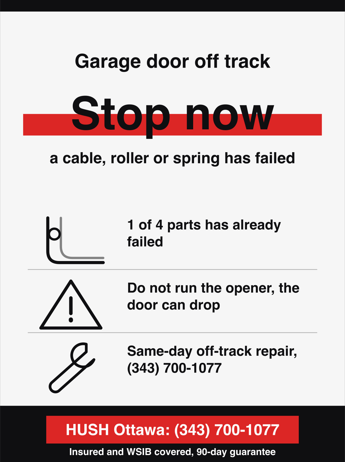 Garage door off track. Stop now, a cable, roller or spring has failed.